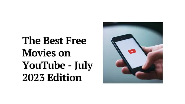 Video thumbnail for The best free movies on YouTube right now (July 2023)