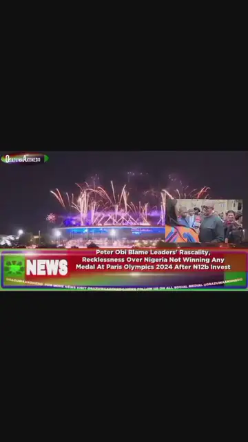Video thumbnail for Peter Obi Blame Leaders' Rascality, Recklessness Over Nigeria Not Winning Any Medal At Paris Olympics 2024 After ₦12b Invest ~ OsazuwaAkonedo