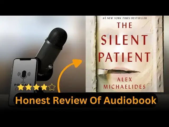 Video thumbnail for Unveiling the Silence: A Review of 'The Silent Patient' Audiobook
