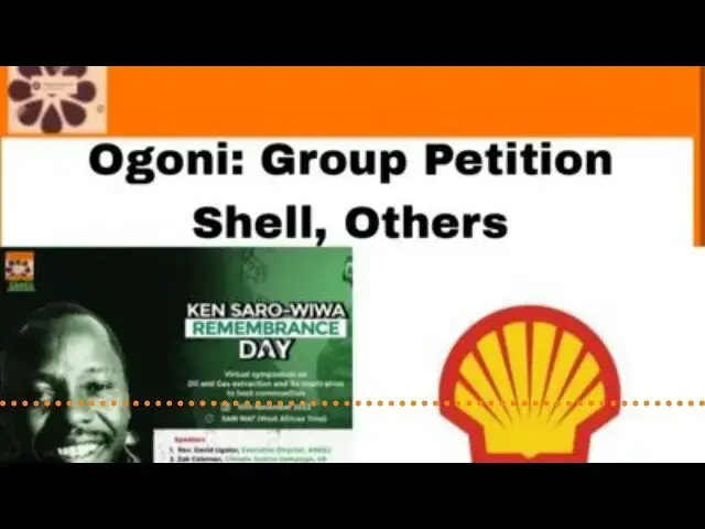 Video thumbnail for Ogoni: Group Petition Shell, Others ~ OsazuwaAkonedo