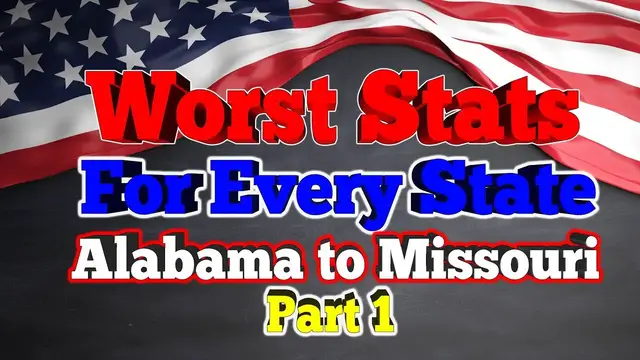 'Video thumbnail for Worst Stats For Every State.   Alabama to Missouri.'