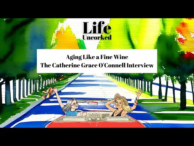 'Video thumbnail for Aging Like a Fine Wine - The Catherine Grace O'Connell Interview'