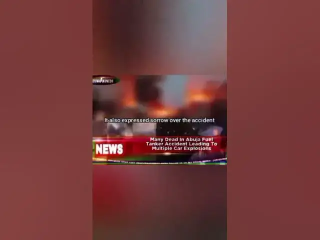 Video thumbnail for Many Dead In Abuja Fuel Tanker Accident Leading To Multiple Car Explosions