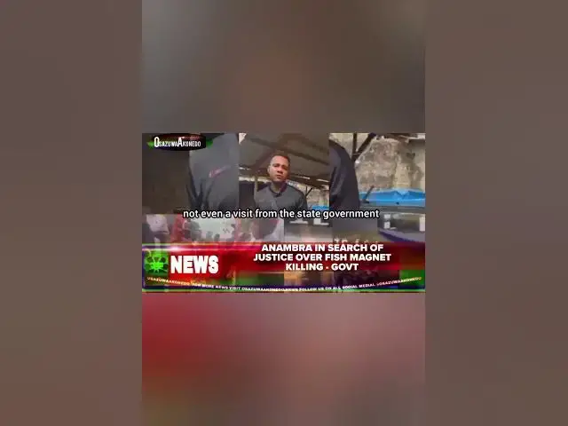 Video thumbnail for Anambra In Search Of Justice Over Fish Magnet Killing - Govt