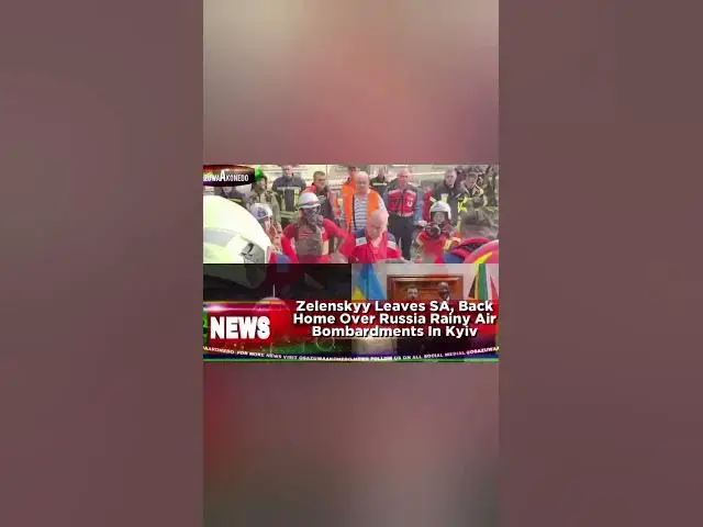 Video thumbnail for Zelenskyy Leaves SA, Back Home Over Russia Rainy Air Bombardments In Kyiv