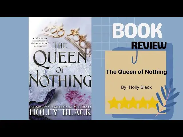 Video thumbnail for The Queen of Nothing by Holly Black: A Riveting Book Review
