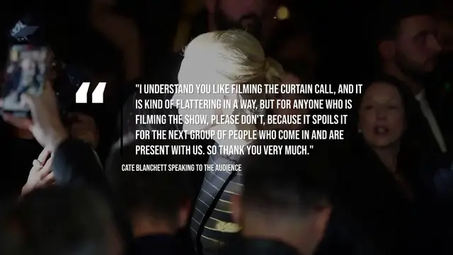 Video thumbnail for NEWS OF THE WEEK: Cate Blanchett tells theatre crowd to stop filming and 'be present'.