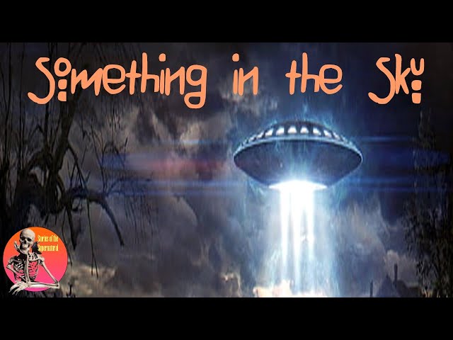 Video thumbnail for Something in the Sky | Interview with Preston Dennett | Stories of the Supernatural #ufo