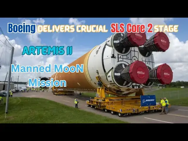 Video thumbnail for NASA's Artemis II Manned Mission Gets Boost: Boeing Delivers Crucial SLS Core 2 Stage