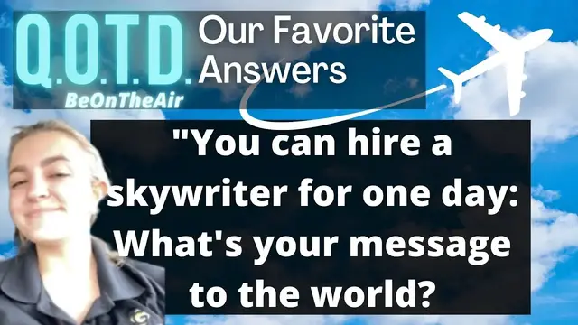 Video thumbnail for Our Favorite Answers: Sky Writer | Brandy says you matter! What's your answer?