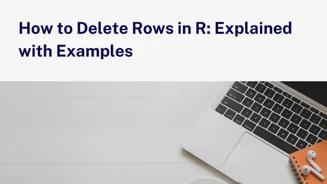 Video thumbnail for How to Delete Rows in R Explained with Examples | Process of Deleting Rows in R