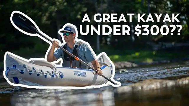 Video thumbnail for Best Kayak Under $300?  Sea Eagle 330 Inflatable Kayak Review