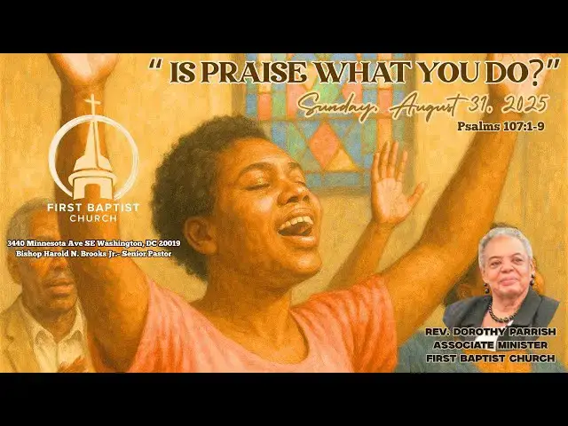 Video thumbnail for SUNDAY AUGUST 31, 2025 - "IS PRAISE WHAT YOU DO?"