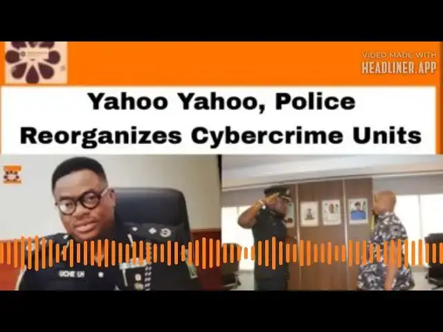 Video thumbnail for Yahoo Yahoo, Police Reorganizes Cybercrime Units ~ OsazuwaAkonedo