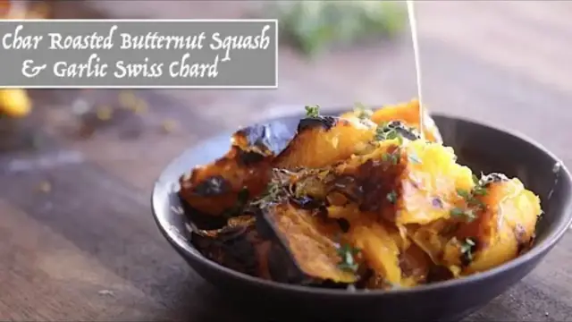 'Video thumbnail for Char Roasted Butternut Squash & Garlic Swiss Chard (Harvested)'