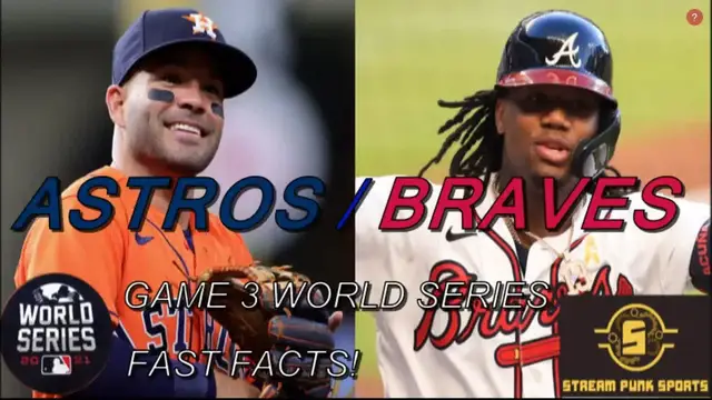 Video thumbnail for stream punk sports: world series game 3 fast facts: astros vs braves