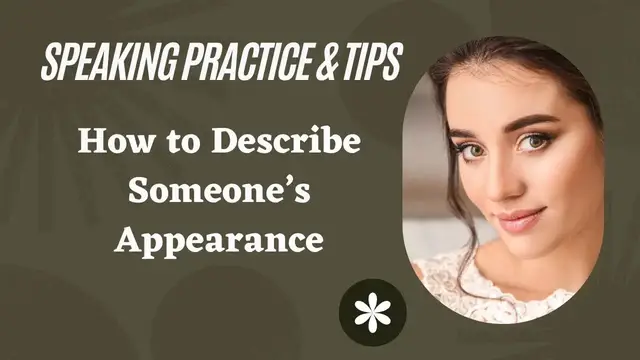 Video thumbnail for How to Describe Someone’s Appearance in English