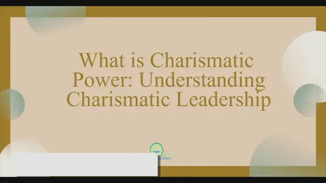 Video thumbnail for What is Charismatic Power: Understanding Charismatic Leadership