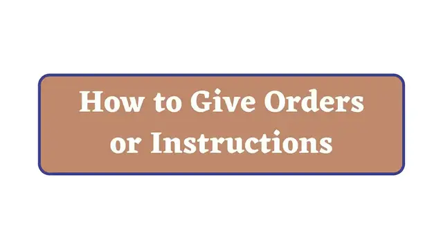 Video thumbnail for How to Give Orders or Instructions in English
