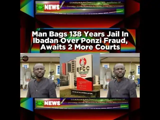 Video thumbnail for Man Bags 138 Years Jail In Ibadan Over Ponzi Fraud, Awaits 2 More Courts