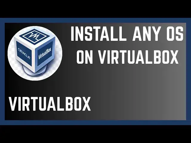 'Video thumbnail for How To Install Any Operating System On VirtualBox'