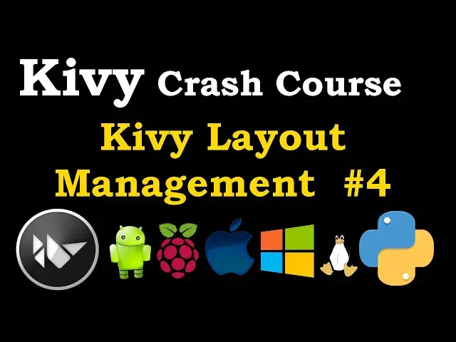 'Video thumbnail for Kivy Crash Course  #4 -  Layout Management Complete Example'