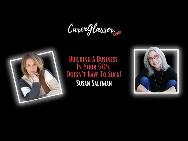 'Video thumbnail for Building a Business in Your 50s Doesn’t Have to Suck!'