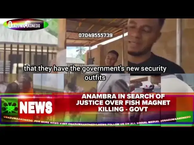 'Video thumbnail for Anambra In Search Of Justice Over Fish Magnet Killing - Govt'