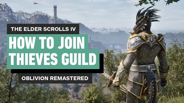Video thumbnail for The Elder Scrolls IV: Oblivion Remastered - How to Join the Thieves Guild