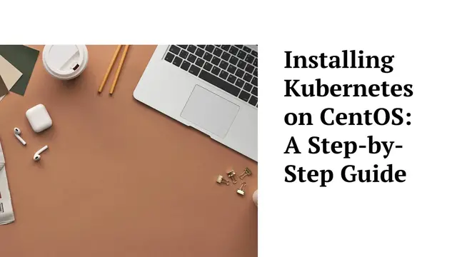 Video thumbnail for How to Install Kubernetes on CentOS | Installation Kubernetes on CentOS System
