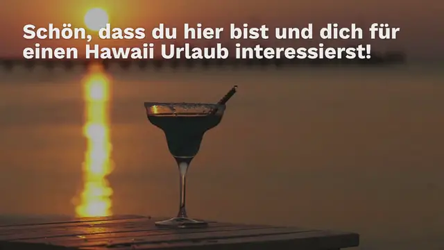 Video thumbnail for Schön, dass du hier bist und dich für einen Hawaii Urlaub interessierst!