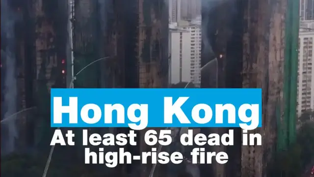 Video thumbnail for Hong Kong: At least 65 dead in high-rise towers fire