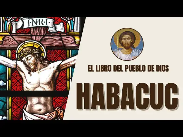 Video thumbnail for Habacuc - Cuestionando a Dios y la Confianza en Él - El Libro del Pueblo de Dios