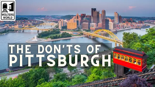 'Video thumbnail for Pittsburgh - The Don'ts of Visiting Pittsburgh, PA'
