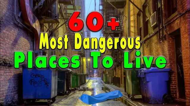 Video thumbnail for 60 + Places that are NOT Safe to Live.