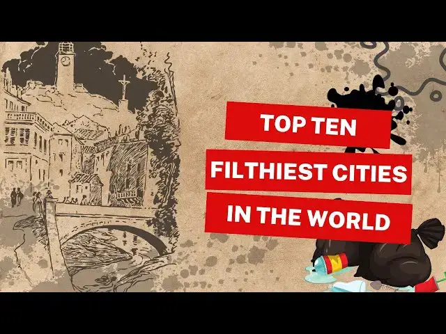Video thumbnail for WORLD FILTIEST CITIES