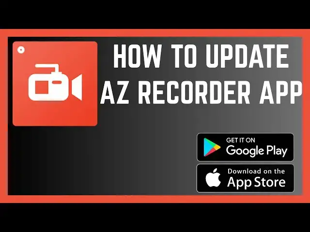 'Video thumbnail for How To Update AZ Screen Recorder App To The Latest Version'