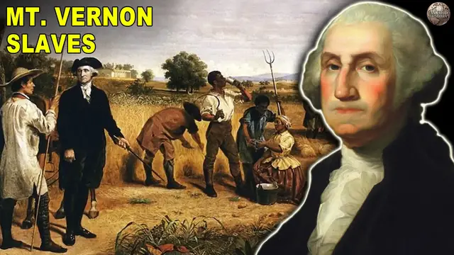 'Video thumbnail for What It Was Like To Be A Slave At George Washington's Mount Vernon'