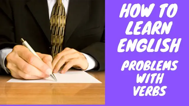 Video thumbnail for How to Learn English:  Problems with English Verbs