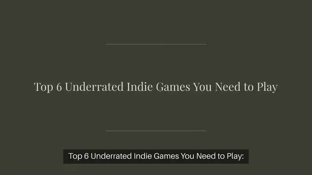 Video thumbnail for Top 6 Underrated Indie Games You Need to Play