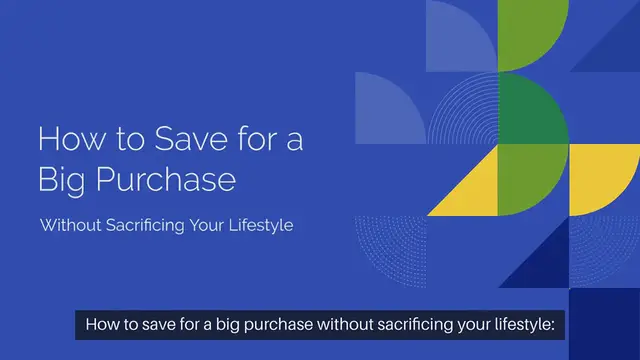 Video thumbnail for How to Save for a Big Purchase Without Sacrificing Your Lifestyle