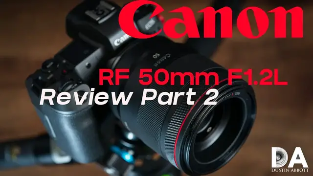 Video thumbnail for Canon RF 50mm F1.2L:  Review Part 2 | 4K