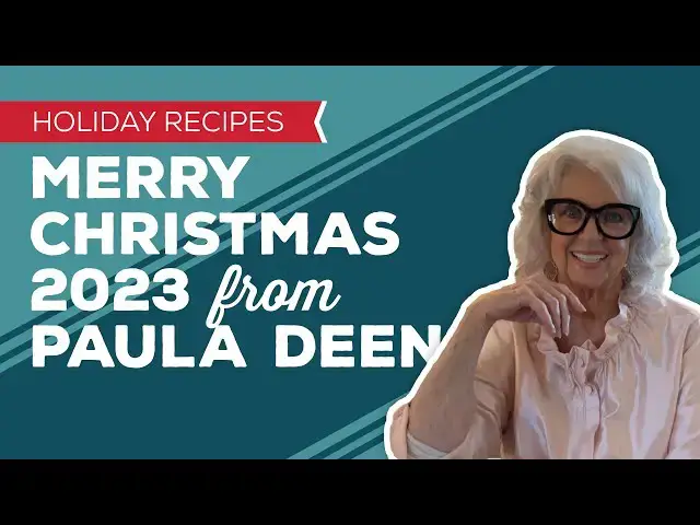 Video thumbnail for Holiday Cooking & Baking Recipes: Merry Christmas 2023 from Paula Deen