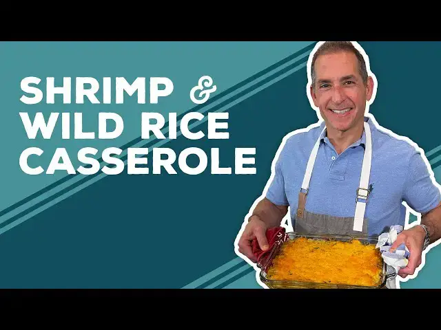 Video thumbnail for Love & Best Dishes: Shrimp and Wild Rice Casserole Recipe for Dinner