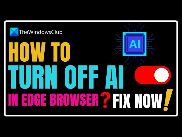 Video thumbnail for How to Turn off AI in Edge browser