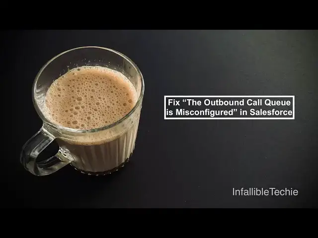 Video thumbnail for Fix “The Outbound Call Queue is Misconfigured” in Salesforce