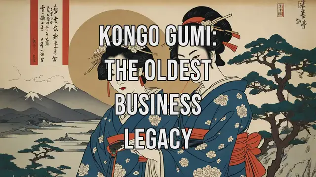 Video thumbnail for Kongo Gumi: The Oldest Business Legacy