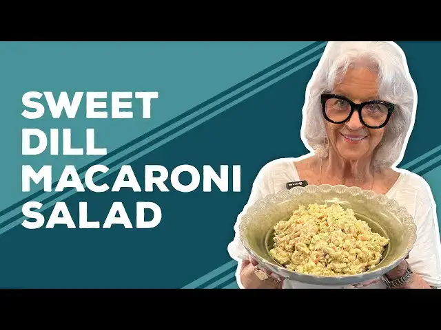 Video thumbnail for Love & Best Dishes: Sweet Dill Macaroni Salad Recipe | 4th of July Side Dish Ideas