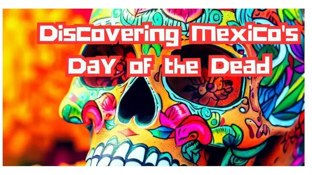 'Video thumbnail for The Joyous Celebration of Life and Death: Discovering Mexico's Day of the Dead (Día de los Muertos)'