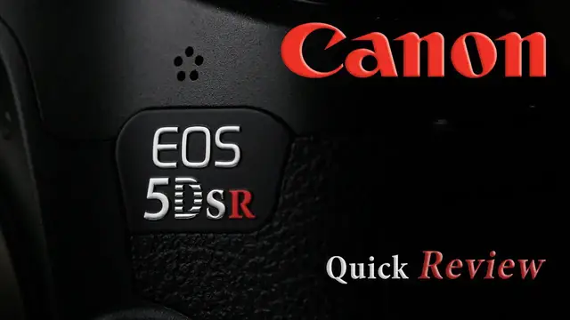 Video thumbnail for Canon EOS 5DsR Quick Review | The Camera for You?
